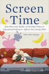Screen Time: How Electronic Media--from Baby Videos To Educational Software--aff. Fixed Price $6.10.